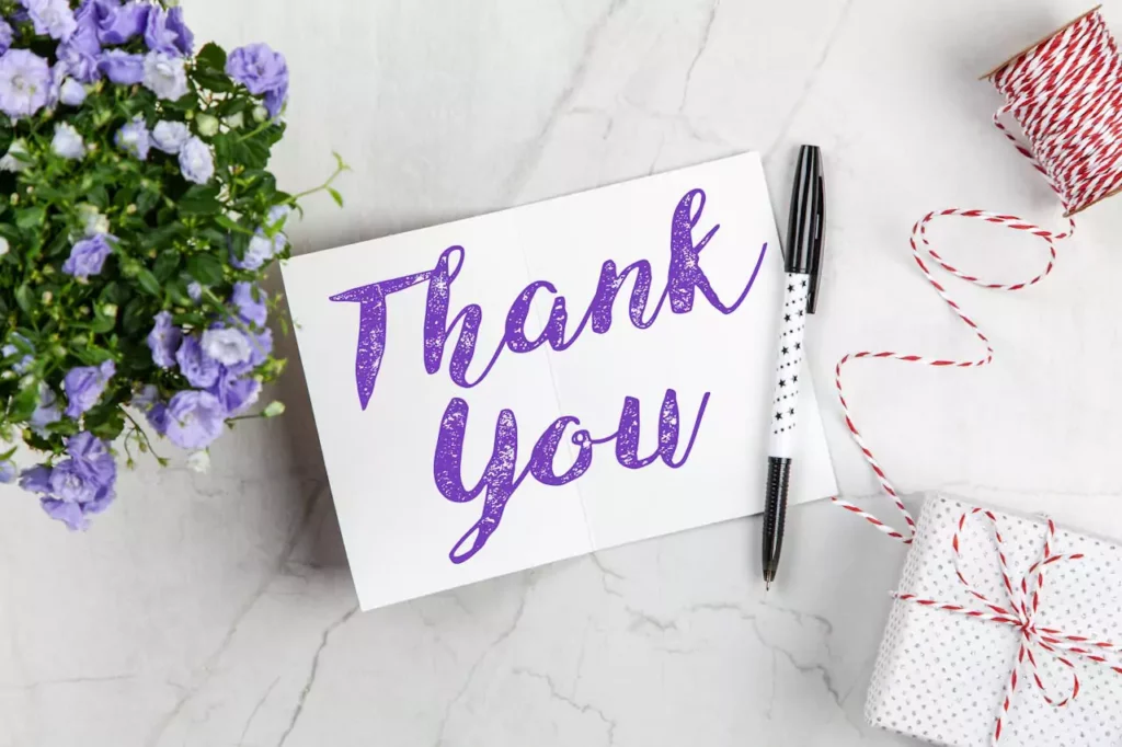 A small gesture of thanks can lead to big loyalty.